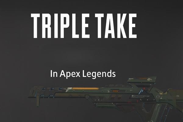 Triple take apex legends weapon